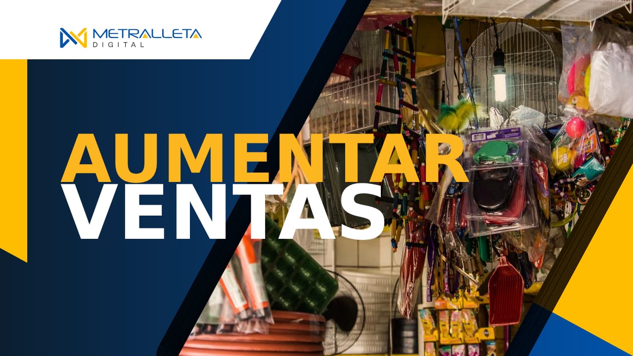 aumentar ventas en mi negocio