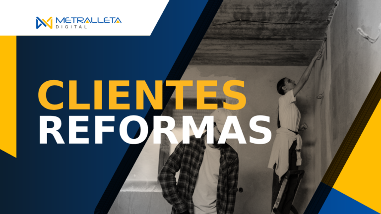 cómo conseguir clientes para una empresa de reformas