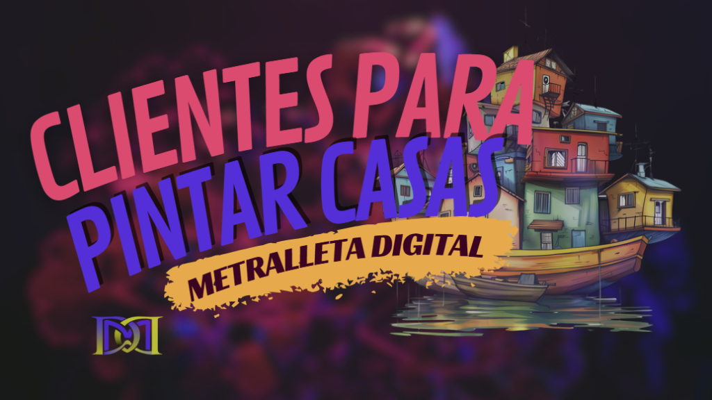 como conseguir clientes para pintar casas